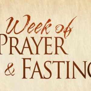 week of prayer and fasting