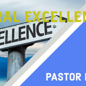 Sermon_MORAL new EXCELLENCE-1