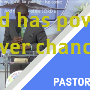 God has power over chance part 2-1